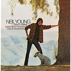 Neil YOUNG with CRAZY HORSE – Cowgirl in the Sand (N. Young) Extrait de Everybody Knows This Is Nowhere *** (1969 – Reprise)