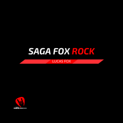 LUCAS FOX | SAGA FOX ROCK | ÉPISODE 15